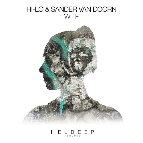 WTF HI-LO & Sander van Doorn