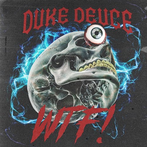 WTF! Duke Deuce