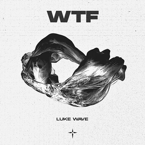 WTF LUKE WAVE