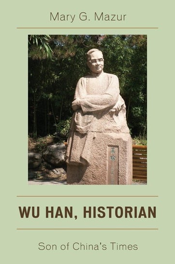 Wu Han, Historian Mazur Mary G.