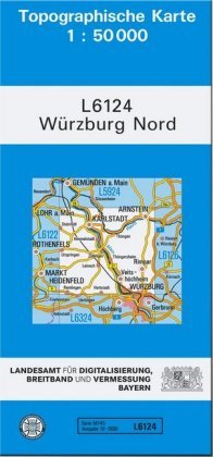 Würzburg Nord 1 : 50 000 Ldbv Bayern, Landesamt Fr Digitalisierung Breitband Und Vermessung Bayern
