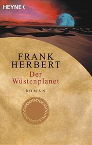Wüstenplanet-Zyklus 1. Der Wüstenplanet Frank Herbert