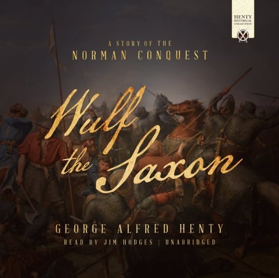Wulf the Saxon Henty George Alfred