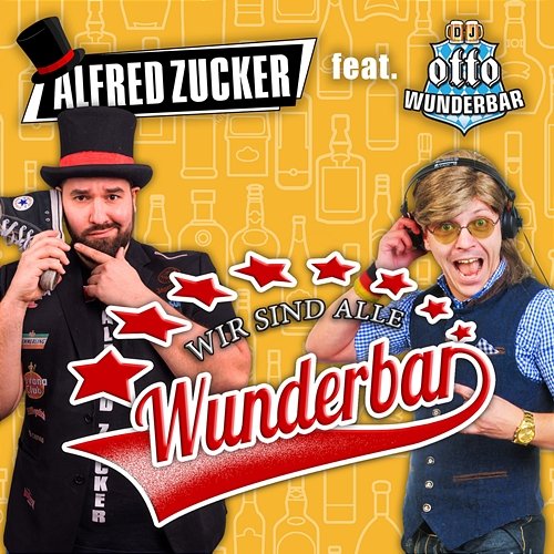 Wunderbar Alfred Zucker feat. Otto Wunderbar