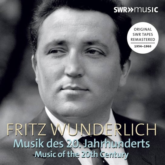 Wunderlich: Music Of The 20th Century Kammerorchester des Saarlandischen Rundfunks, Stuttgart Radio Symphony Orchestra, Wunderlich Fritz