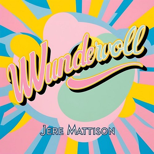 Wundervoll Jere Mattison