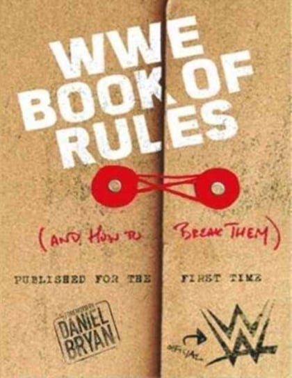 WWE Book Of Rules (And How To Make Them) Opracowanie zbiorowe