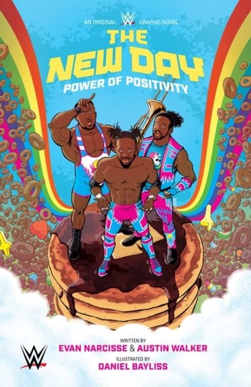 WWE: The New Day: Power of Positivity Evan Narcisse