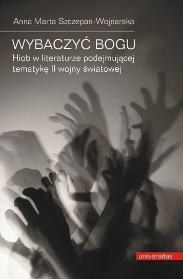 Wybaczyć Bogu - ebook PDF Szczepan-Wojnarska Anna Marta