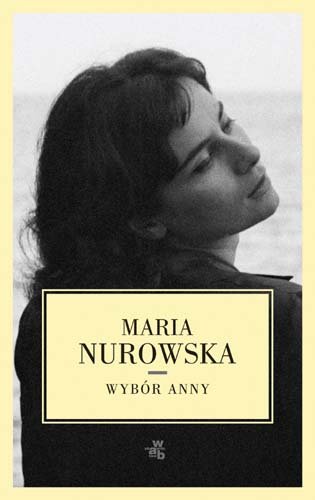 Wybór Anny Nurowska Maria