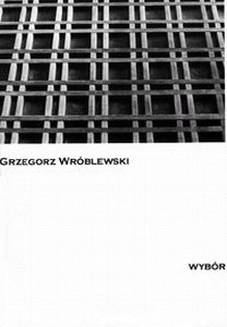 Wybór Wróblewski Grzegorz