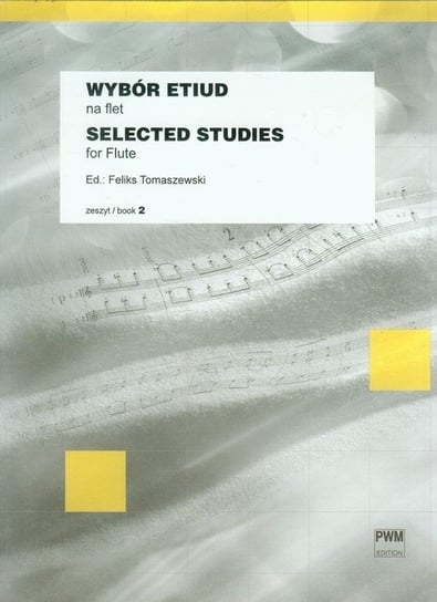 Wybór etiud na flet / Selected studies for flute Tomaszewski Feliks