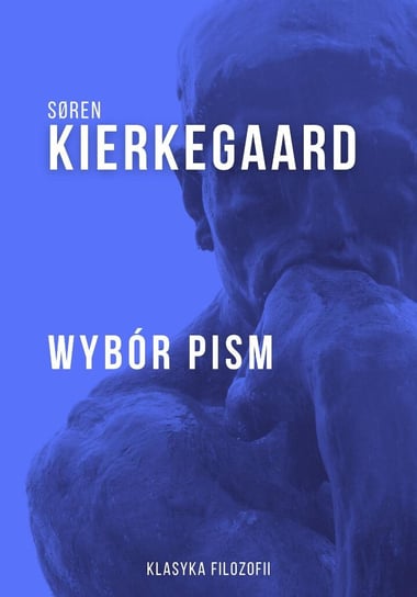 Wybór pism Kierkegaard Søren