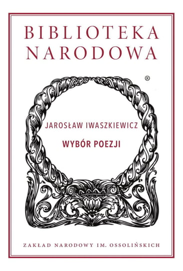 Wybór poezji Iwaszkiewicz Jarosław