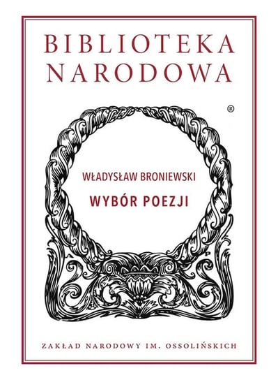 Wybór poezji Broniewski Władysław