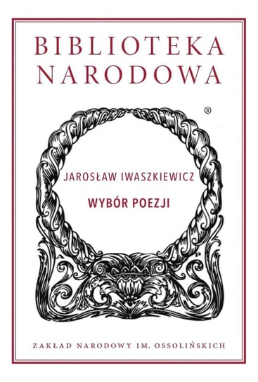 Wybór poezji Iwaszkiewicz Jarosław