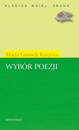 Wybór poezji Grossek-Korycka Maria, Bukowiec Paweł