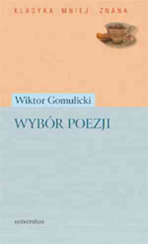 Wybór poezji Gomulicki Juliusz Wiktor
