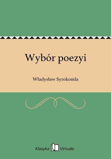 Wybór poezyi Syrokomla Władysław