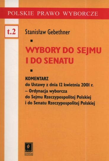 Wybory do Sejmu i Senatu Gebethner Stanisław