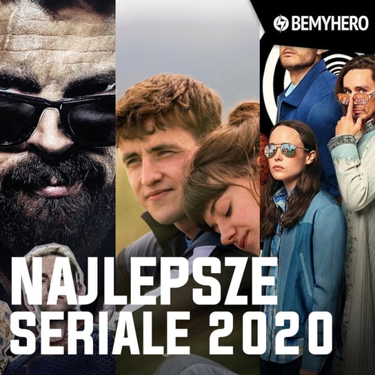 Wybraliśmy najlepsze seriale 2020. Musisz je obejrzeć! - Be My Hero podcast Matuszak Kamil, Świderek Rafał