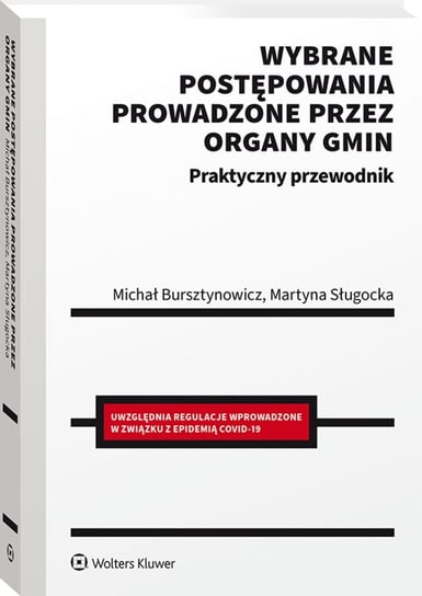Wybrane postępowania prowadzone przez organy gmin Sługocka Martyna, Bursztynowicz Michał