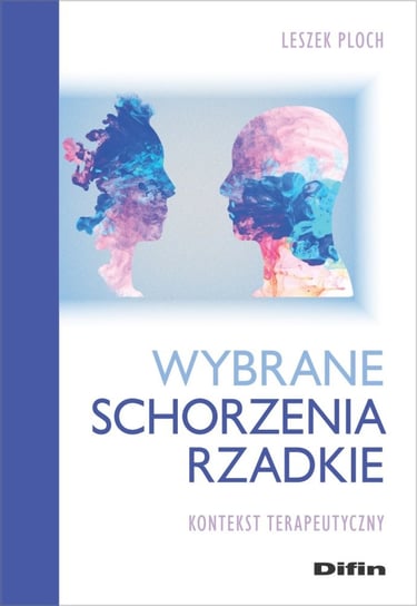 Wybrane schorzenia rzadkie Ploch Leszek