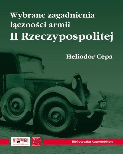 Wybrane Zagadnienia Łączności Armii II Rzeczypospolitej Cepa Heliodor