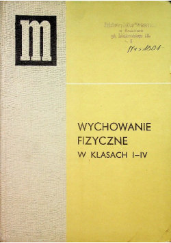 Wychowanie fizyczne w klasach I - IV 