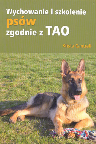 Wychowanie i szkolenie psów zgodnie z TAO Cantrell Krista