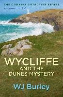 Wycliffe and the Dunes Mystery Burley W. J.