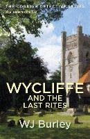 Wycliffe And The Last Rites Burley W. J.