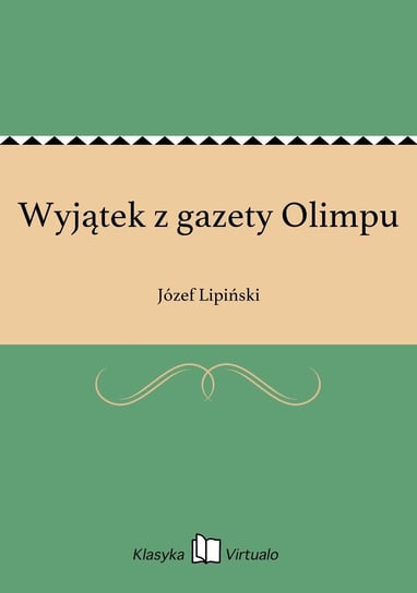 Wyjątek z gazety Olimpu Lipiński Józef