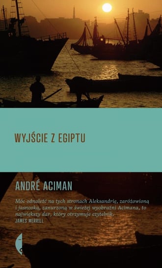 Wyjście z Egiptu Aciman Andre