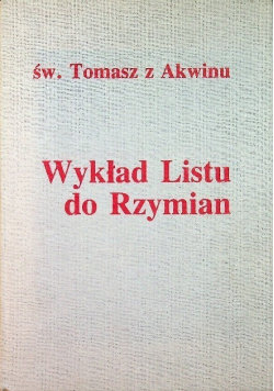 Wykład Listu do Rzymian Św. Tomasz z Akwinu