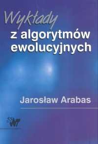 Wykłady z algorytmów ewolucyjnych Arbas Jarosław