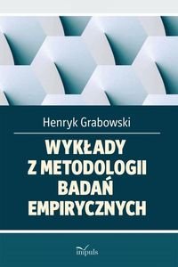 Wykłady z metodologii badań empirycznych Grabowski Henryk