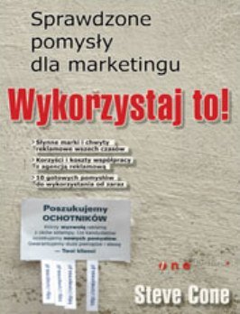 Wykorzystaj to! Sprawdzone pomysły dla marketingu Cone Steve