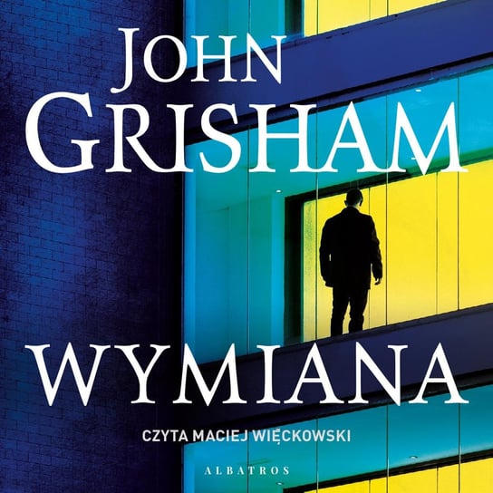 Wymiana - audiobook Grisham John