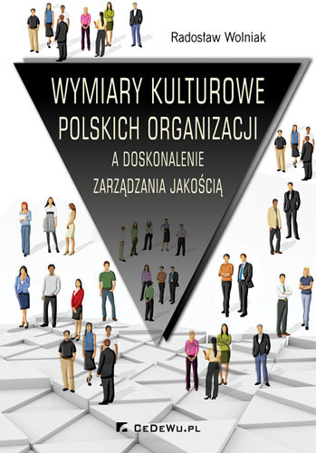 Wymiary kulturowe polskich organizacji a doskonalenie zarządzania jakością Wolniak Radosław