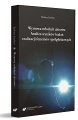 Wymowa młodych aktorów. Analiza wyników badań... Wydawnictwo Uniwersytetu Śląskiego