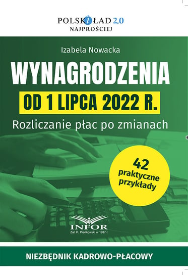 Wynagrodzenia od 1 lipca 2022 r. Nowacka Izabela