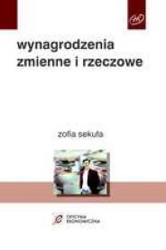 Wynagrodzenia zmienne i rzeczowe Sekuła Zofia