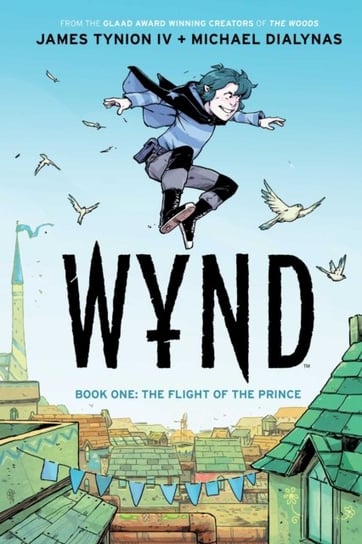 Wynd Book One: Flight of the Prince Tynion IV James