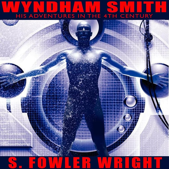 Wyndham Smith - audiobook S. Fowler Wright