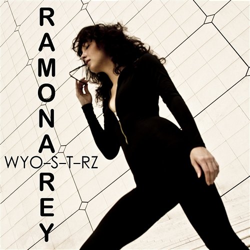 Wyo-s-t-rz [Radio Edit] Ramona Rey