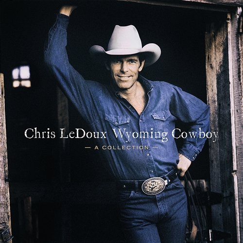 Wyoming Cowboy: A Collection Chris LeDoux