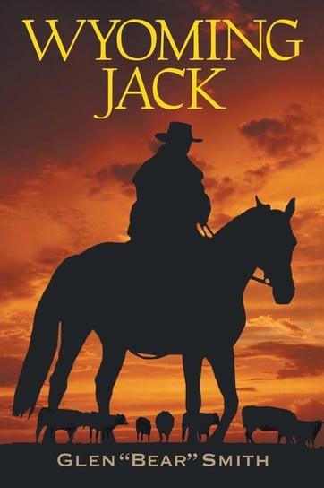 Wyoming Jack Glen Bear Smith
