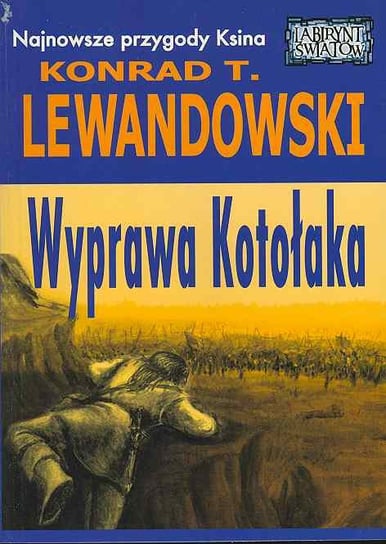 Wyprawa Kotołaka Lewandowski Konrad T.
