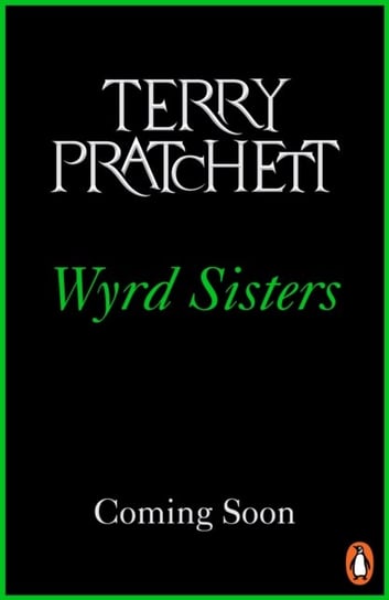 Wyrd Sisters. Discworld. Novel 6 Pratchett Terry